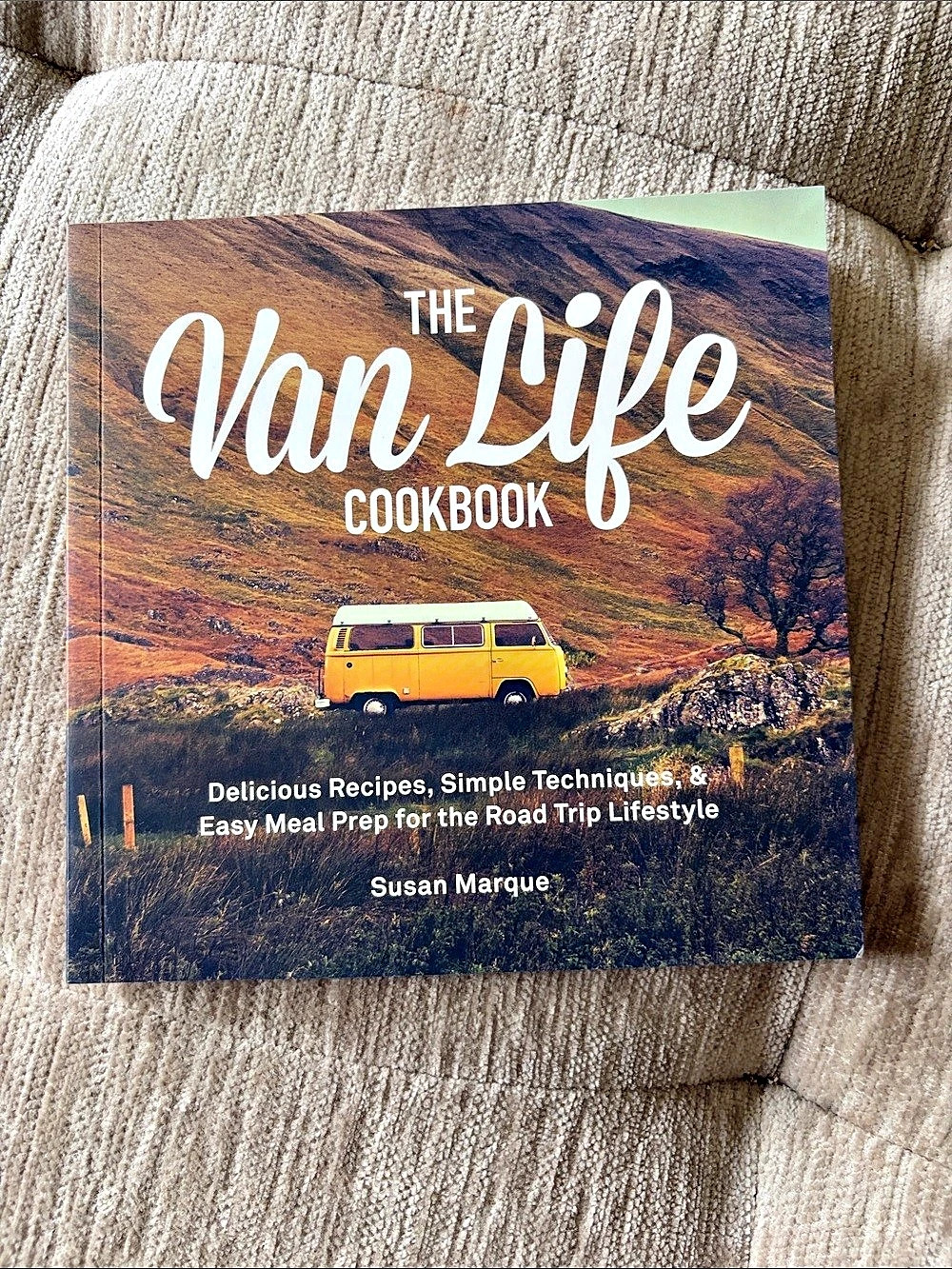 NEW The Van Life Cookbook: Delicious Recipes with Photos